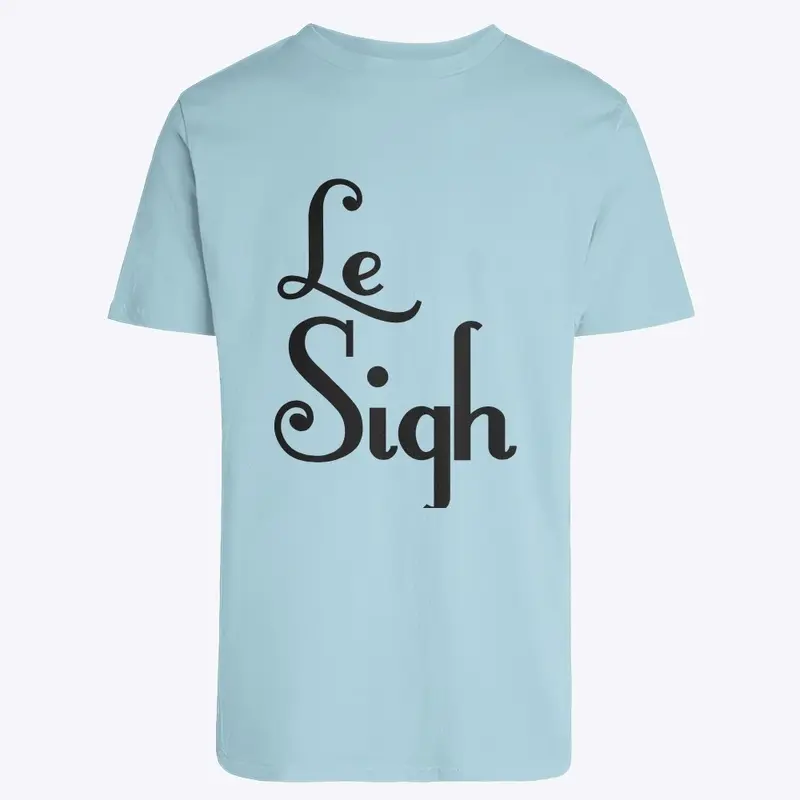 Le Sigh Tee